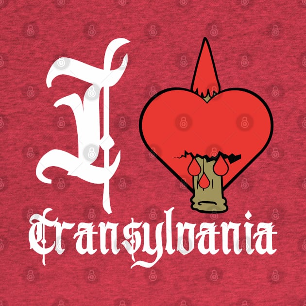 I Heart Transylvania-I Love Transylvania by FullOnNostalgia